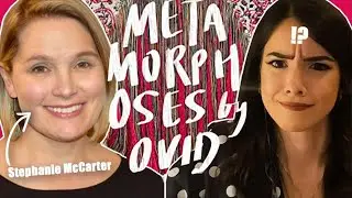 Understanding Ovid's Take On Greek Myth (w/ Stephanie McCarter)