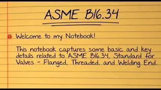 ASME B16 34 - Valves — Flanged,Threaded, and Welding End. Content tour and some details.