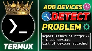 🔥ADB DEVICES DETECT PROBLEM IN TERMUX || ✅ 100% FIX WITH SIMPLE WAY || UNICK PROCESS