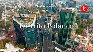 Distrito Polanco, CDMX. Edmonds International | www.edemx.com