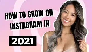 How to grow FAST on Instagram in 2021 | *GAIN 70k IN ONE MONTH*