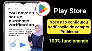 Você não configurou a verificação de compra na Play Store | Corrigir