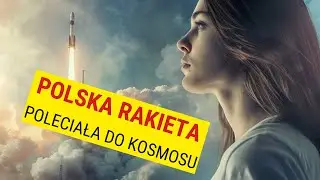 Polska Rakieta i Polski Robot? Ku pokrzepieniu serc!