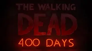The Walking Dead Maraton:400 Days:Történetek a nagyvilágból (Teljes végigjátszás)