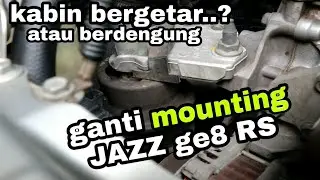 Mengganti mounting JAZZ ge8 RS