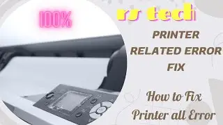 How to Fix Printer Error in Windows | Fix All Printer Error