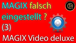 How to properly preset MAGIX Video deluxe (3)