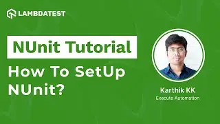 How To Set Up And Run NUnit Tests In Visual Studio | NUnit Testing Tutorial | Part II