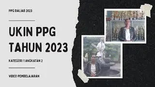 Video Pembelajaran UKIN PPG Daljab Kategori I Angkatan 2 Tahun 2023 / PPG