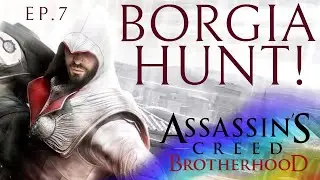 Hunting Down Borgia - Assassin's Creed Brotherhood #gaymer #gaymers #gaygamers #assassinscreed