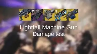 Destiny 2 Lightfall - Which Machine Gun is the best for DPS? (After Buff)