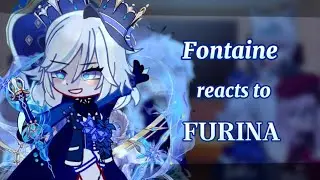 Fontaine reacts to Furina || 2/10 || gacha club || Genshin Impact