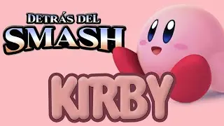 Detrás del Smash: Kirby