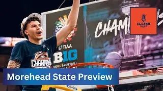 Ep 71: Illinois Faces Morehead St in First Round (Preview)