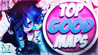 ТОП 10 ЛУЧШИХ КАРТ ДЛЯ OSU!
