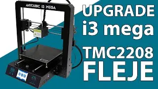🛠 UPGRADE Anycubic i3 Mega - Driver TMC2208 y Fleje 🛠