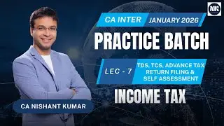 TDS, TCS, Advance Tax; Return Filing & Self Assessment | CA Intermediate | January 2026