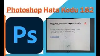Photoshop Hata Kodu 182