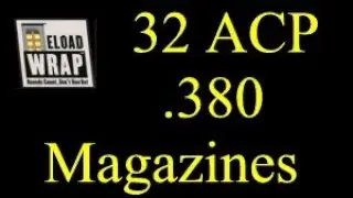 ReloadWrap  32 acp to 380 auto (all similar sizes)