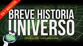 La Historia Completa del UNIVERSO en 7 Minutos
