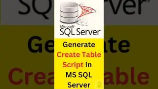 How to Generate Create Table Script in MS SQL Server |Step-by-Step Guide| Create Table Script | 2025