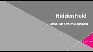 Hidden Field in ASP .Net with Example||Client Side State Management|| State Management Part-2