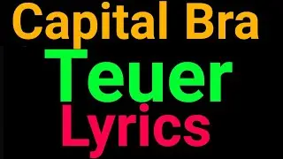 Capital Bra | Teuer | Lyrics