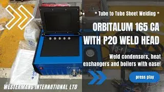 ORBIMAT Orbimatic P20 Tube to Tube Sheet Orbital Weld Head Test