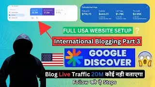 Google Discover 20 Million Live Traffic | International Usa Blog Setup | usa Google Discover Setup