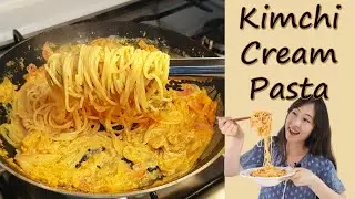 Kimchi Cream Pasta (김치 크림 파스타) - Korean Fusion Dish