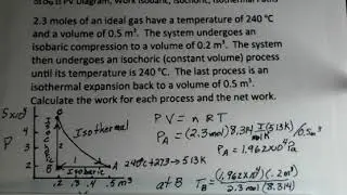 PV Diagram, Work Calculations Isobaric, Isochoric, Isothermal