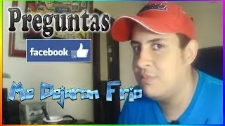 Preguntas Facebook - Me dejaron Frio- Masturbación WTFF