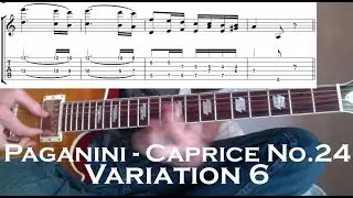 Paganini Caprice No. 24 Guitar Lesson - Variation 6