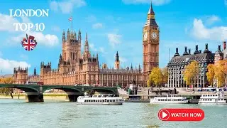 London: Top 10 Attractions