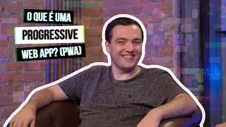 O que é uma Progressive Web App (PWA)? 