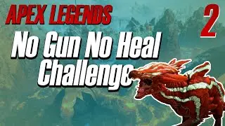 Apex Legends QUESTS - No Gun No Heal Challenge - Part 2