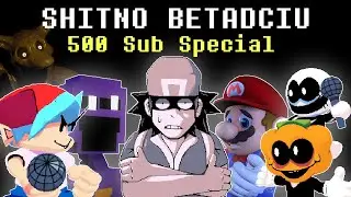 SHITNO But Every Turn A Different Character Is Used - [Shitno BETADCIU - 500 Sub Special!]