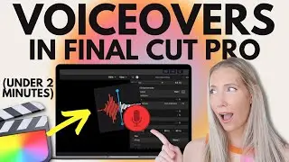 🎬 Tutorial: How to Add a Voiceover in Final Cut Pro (Fast, Crisp and Easy!)