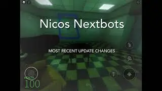 Nicos Nextbots Update!