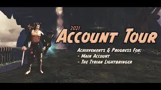 Guild Wars 2 - Rheyo Account Tour 2021: Current Progress & Goals for 2021