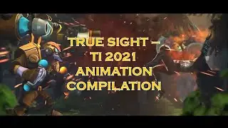 Compiled Animation Clips | True Sight - The International 2021 (TI10)