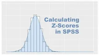 Calculating Z Scores in SPSS