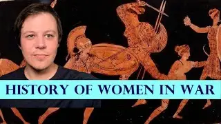 History of Women in Warfare