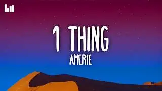 Amerie - 1 Thing (Lyrics)