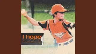 I Hope