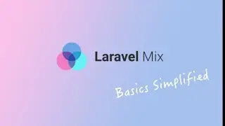 Understanding Laravel Mix made simpler