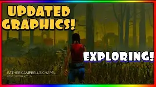 *NEW DBD PTB* EXPLORING FATHER CAMPBELL’S CHAPEL! (Crotus Prenn Asylum) - DBD Graphics Update!