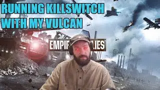 Running Operation Killswitch with my Vulcan | Empires & Allies 2020