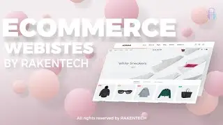 Ecommerce Websites By RAKENTECH | Your Journey to Online Brilliance Begins Here With RakenTech