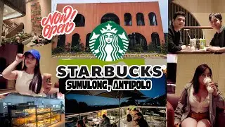 NOW OPEN: Overlooking Starbucks | Sumulong Highway, Antipolo City